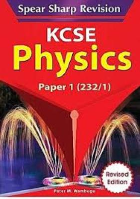 Kcse Spear Sharp Physics Pp1